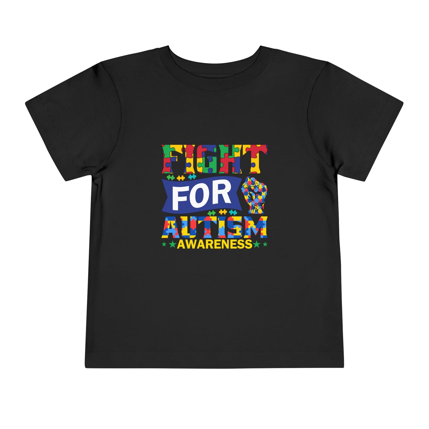 Fight for autism awareness Autism Acceptance Awareness Advocate Toddler Short Sleeve Tee
