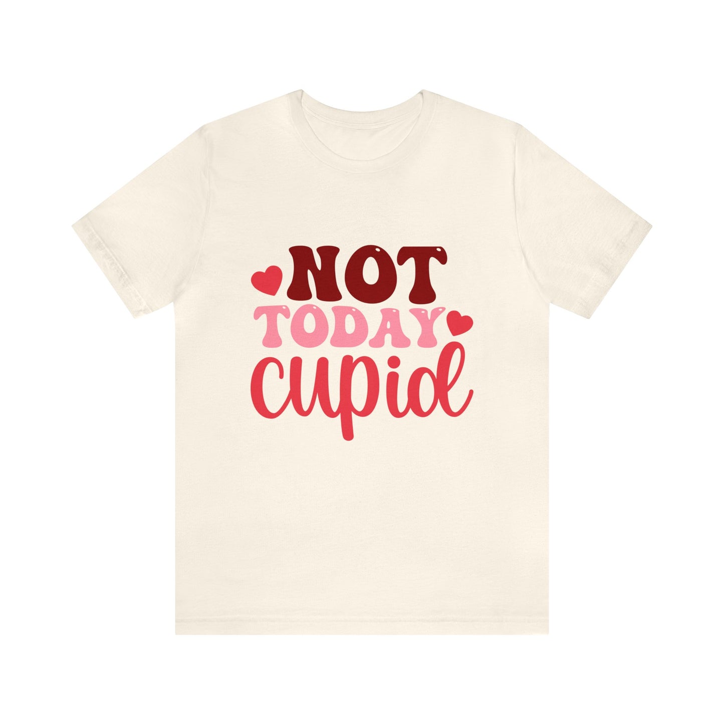 Not Today Cupid Women's Tshirt