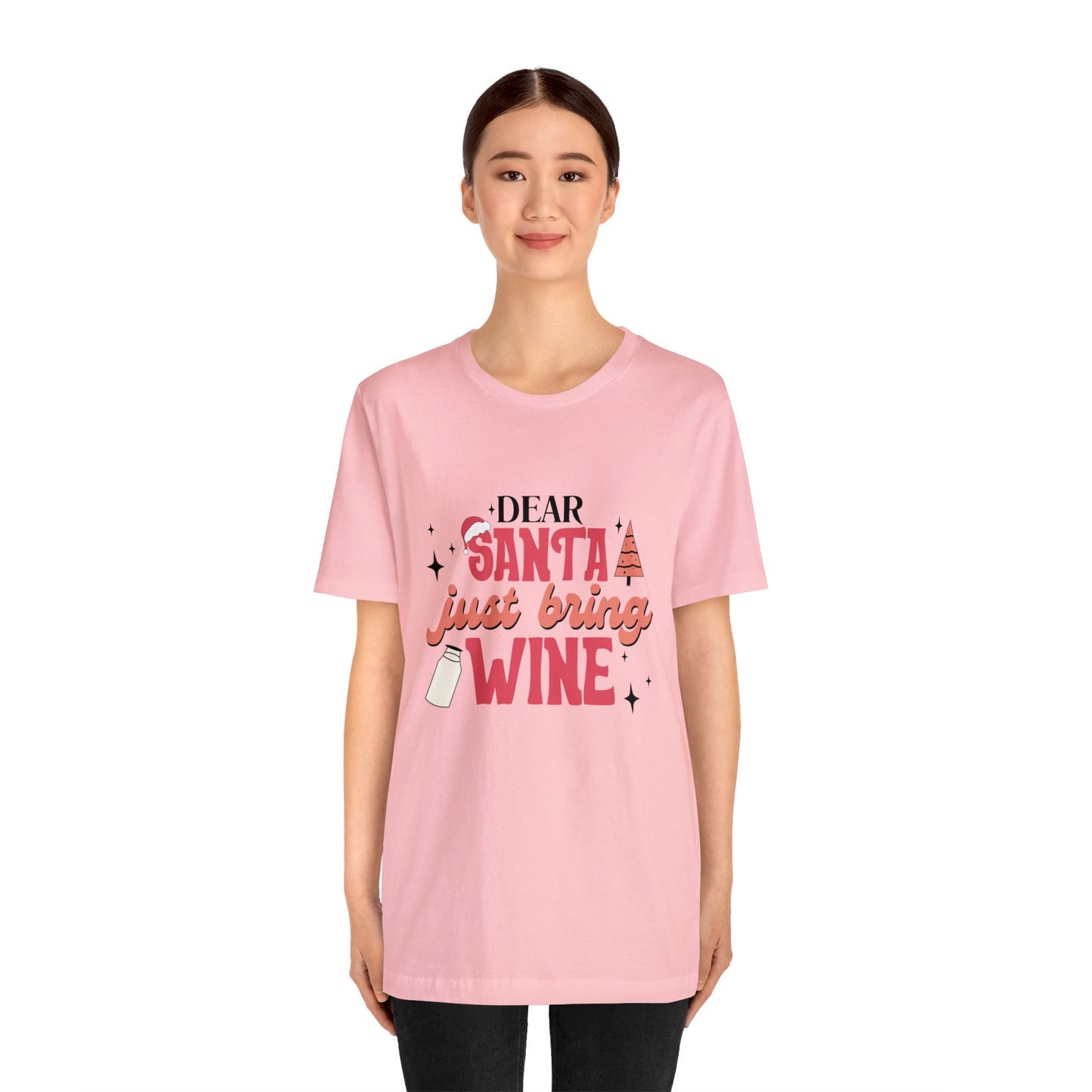 Dear Santa, Just bring Wine Women's Short Sleeve Christmas T Shirts