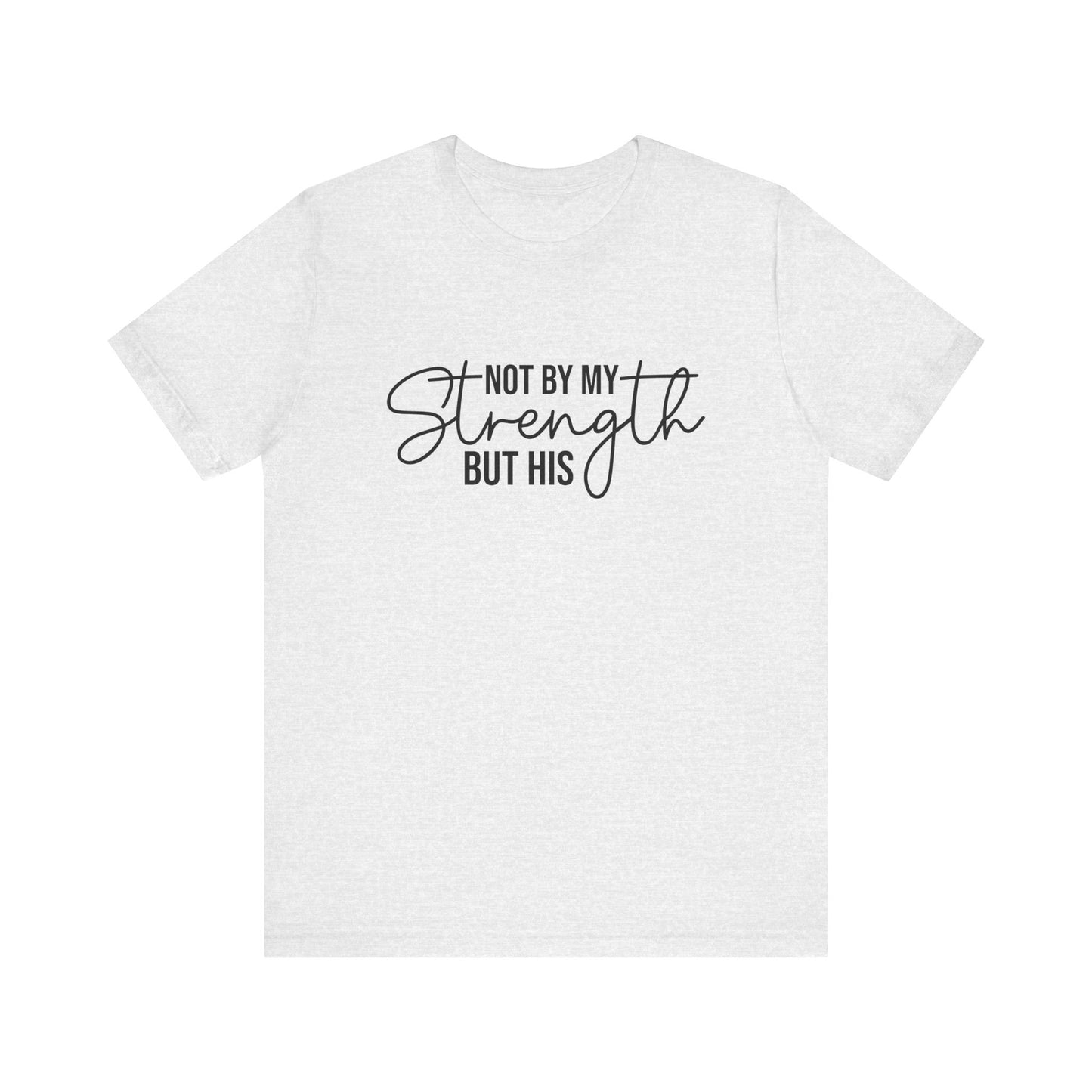 His Strength Women's Short Sleeve Tee