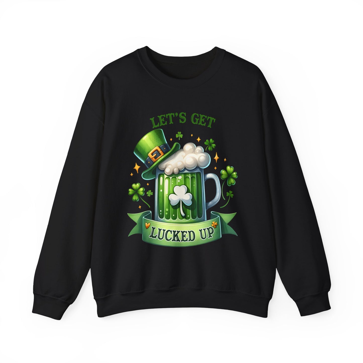 Let's get lucked up St. Patrick's Day Adult Unisex Sweatshirt