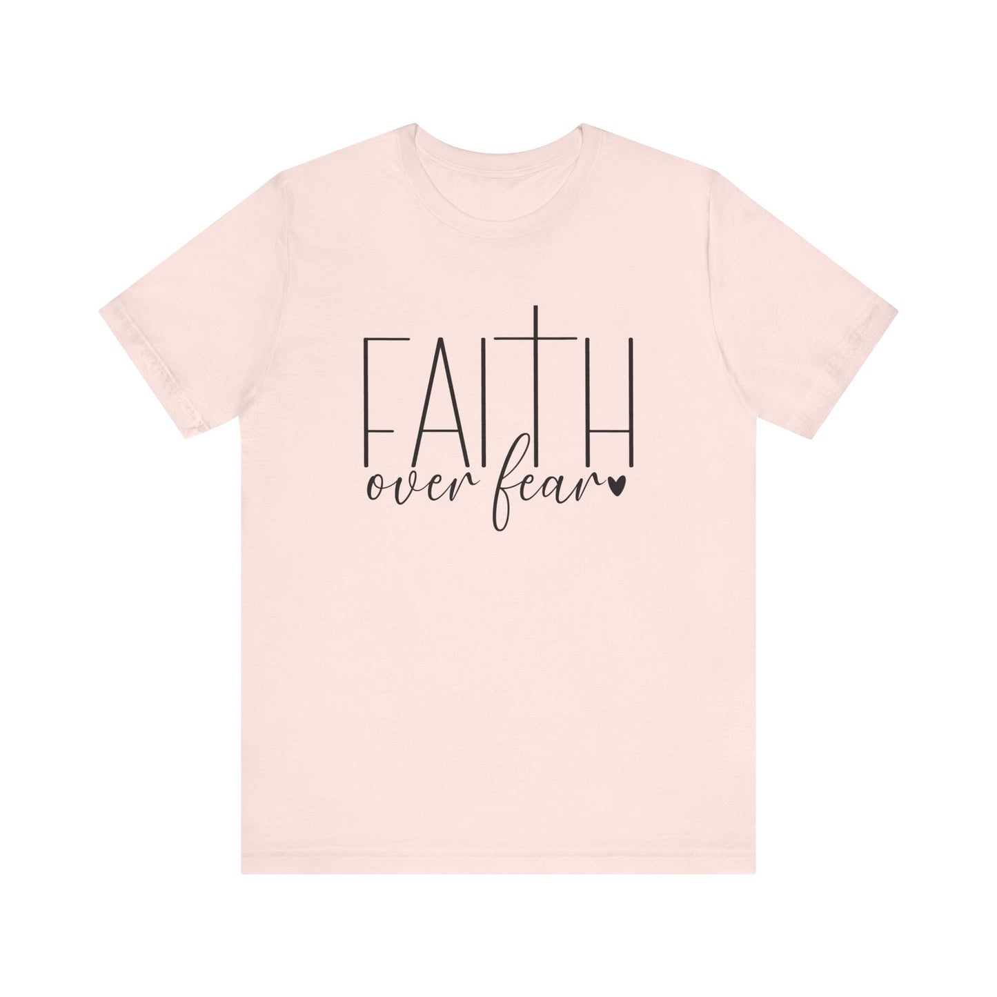 Faith Over Fear Women's Short Sleeve Tee