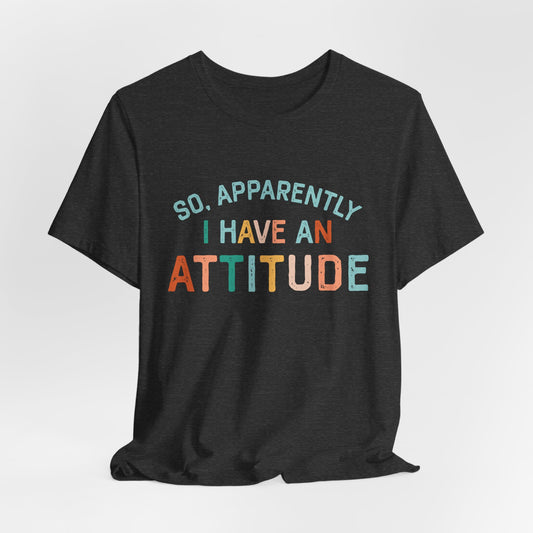 Attitude Women's Funny Short Sleeve Tshirt