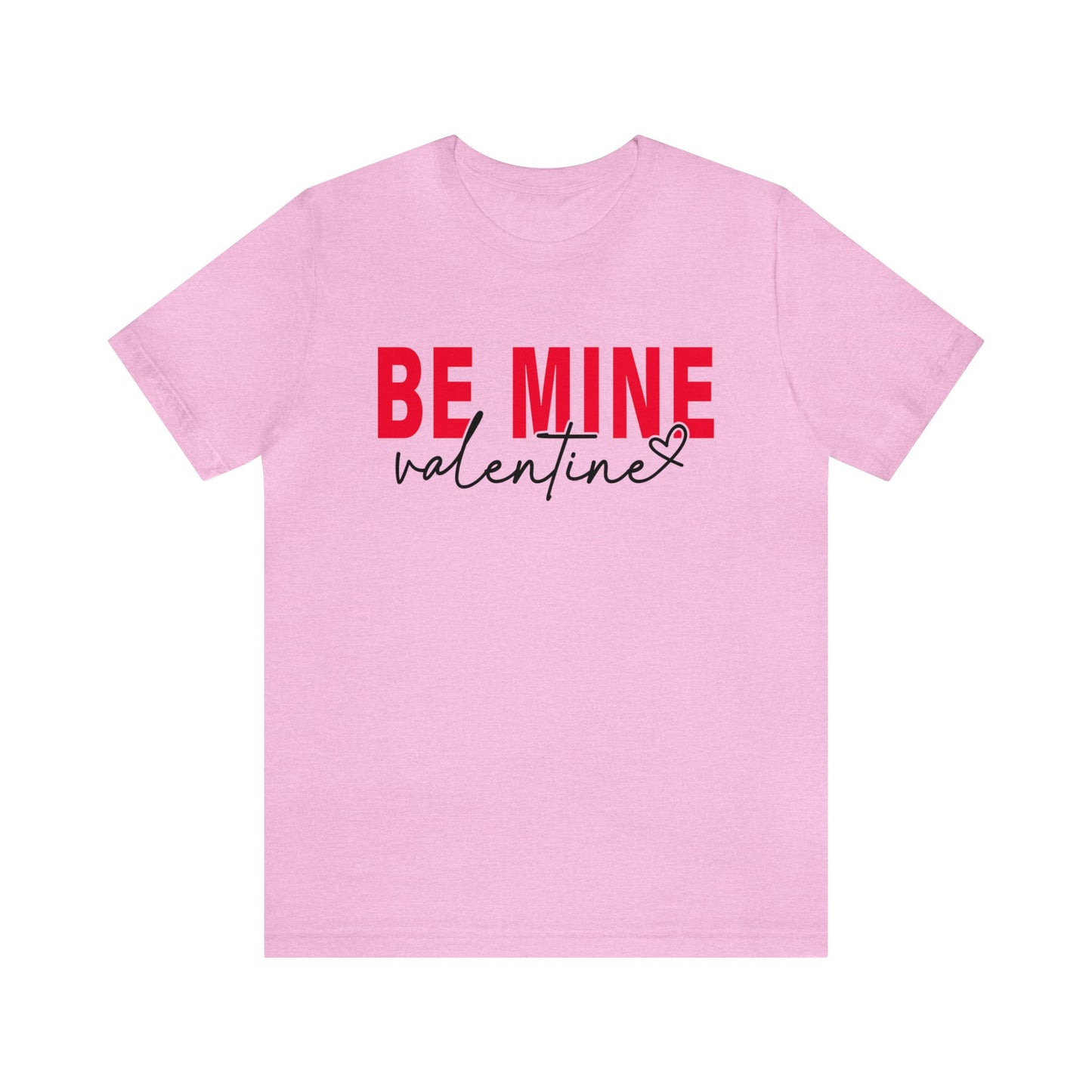 Be Mine Valentine Women's Tshirt