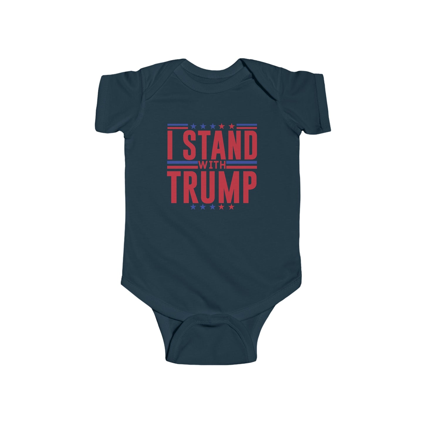 I Stand With Trump President Election Infant Fine Jersey Bodysuit