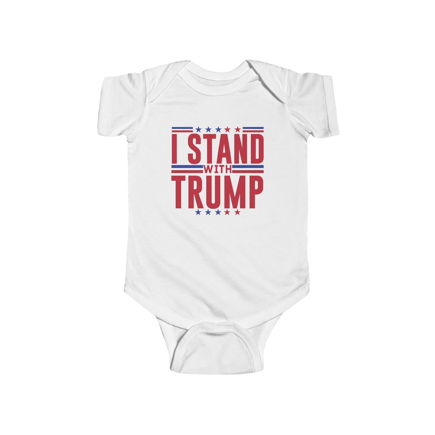 I Stand With Trump President Election Infant Fine Jersey Bodysuit