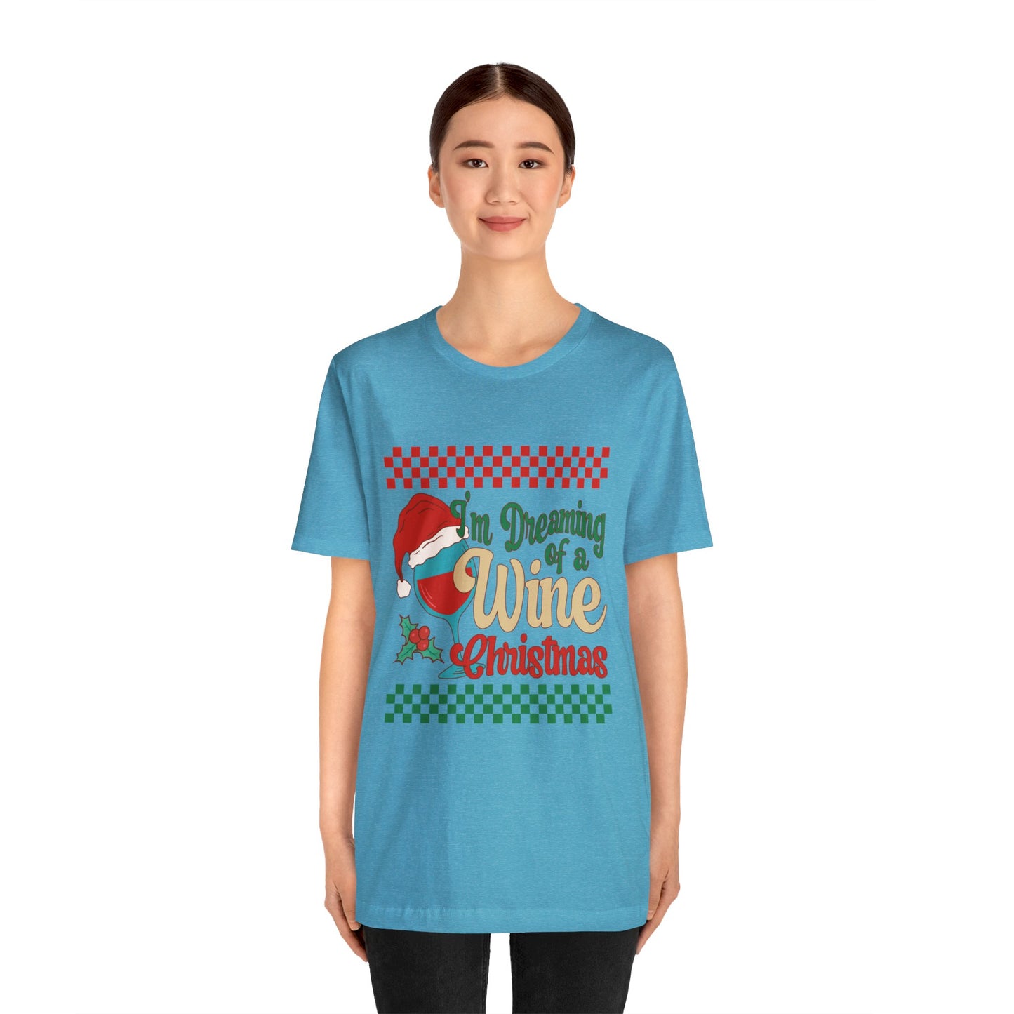 I'm dreaming of a wine Christmas  Women's Short Sleeve funny ChristmasTee