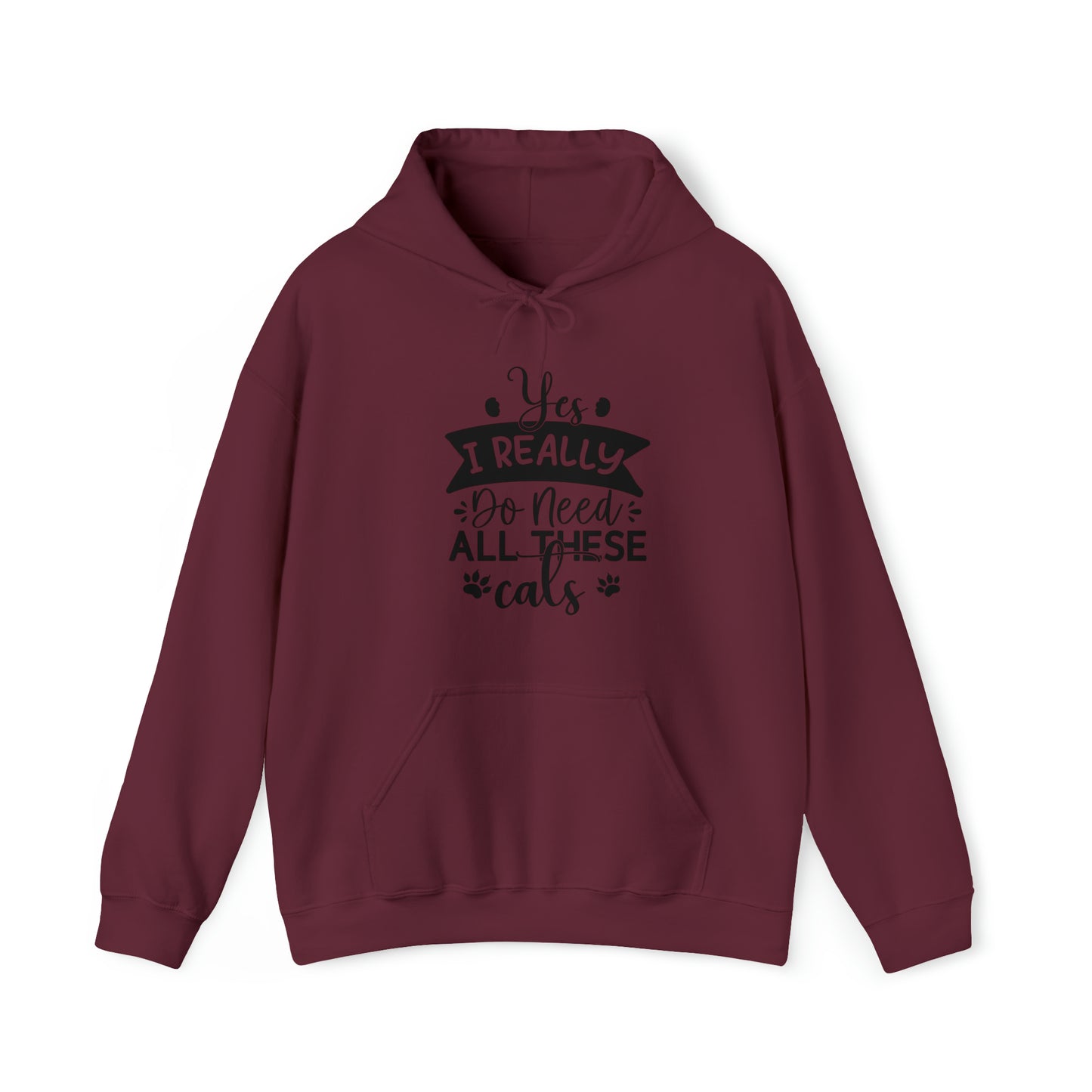 Yes I really do need all these cats  Unisex Heavy Blend™ Hooded Sweatshirt