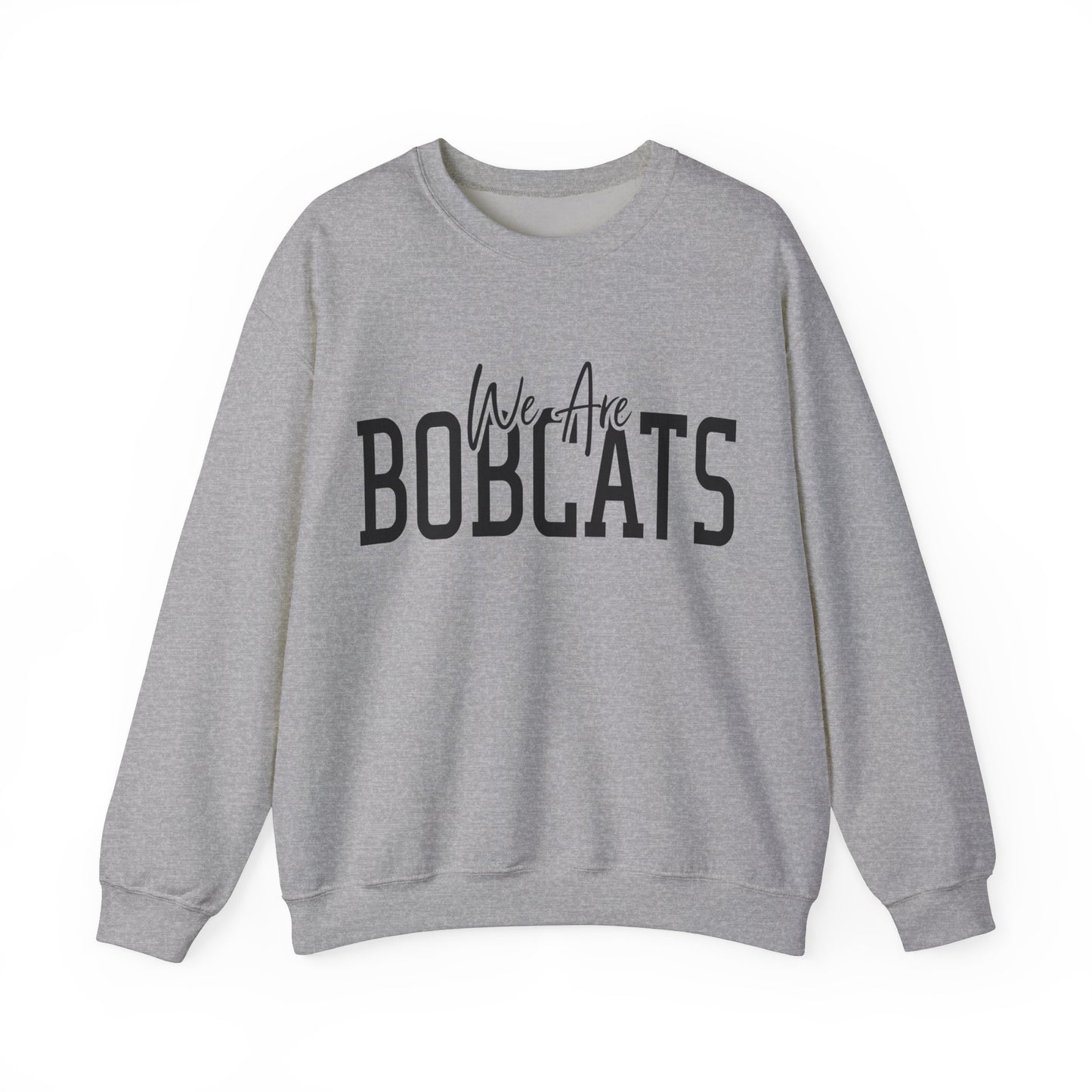 We Are Bobcats Adult Unisex Crewneck Sweatshirt