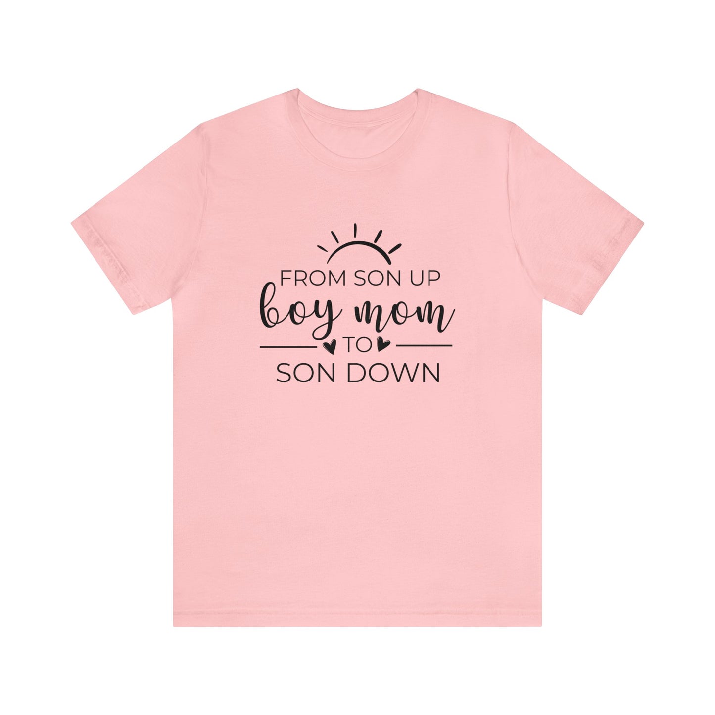 Boy Mom From Son Up To Son Down Women's Tshirt