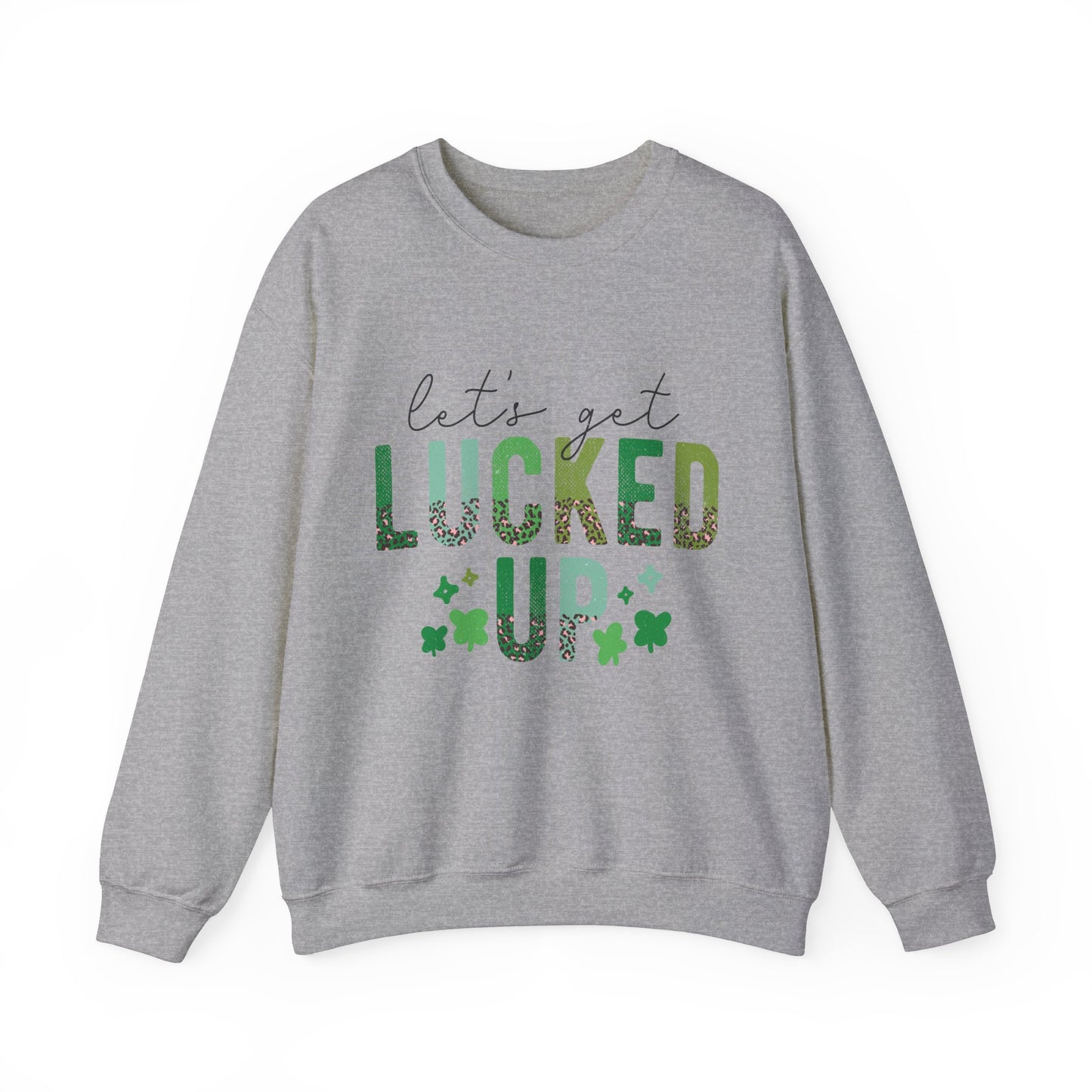 Let's get lucked up funny St. Patrick's Day Women's Sweatshirt