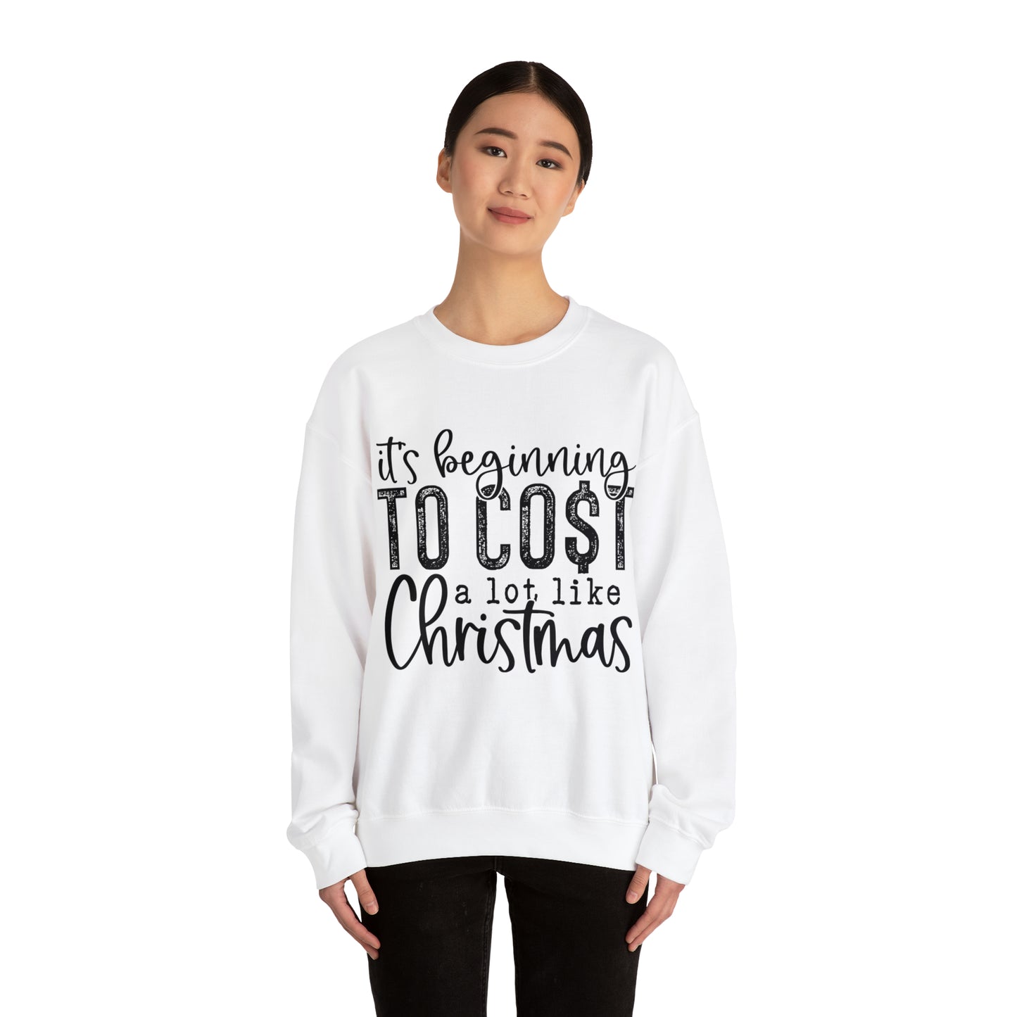 It's Beginning to Cost a Lot Like Christmas Women's Christmas Crewneck Sweatshirt with Black