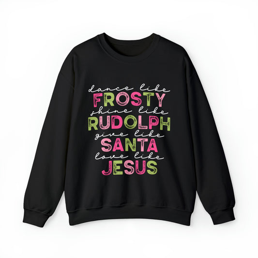 Women's Cute Christmas Sweatshirt Give Like Santa Love Like Jesus