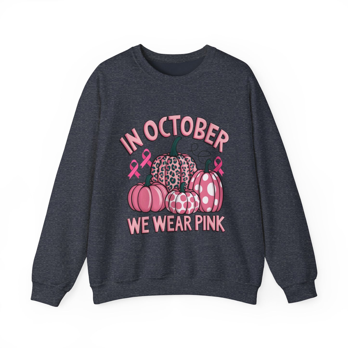 In October We Wear Pink Breast Cancer Awareness Women's Crewneck Sweatshirt