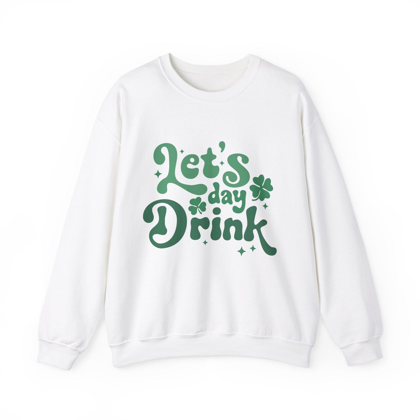 Let's Day Drink St. Patrick's Day Adult Unisex Sweatshirt