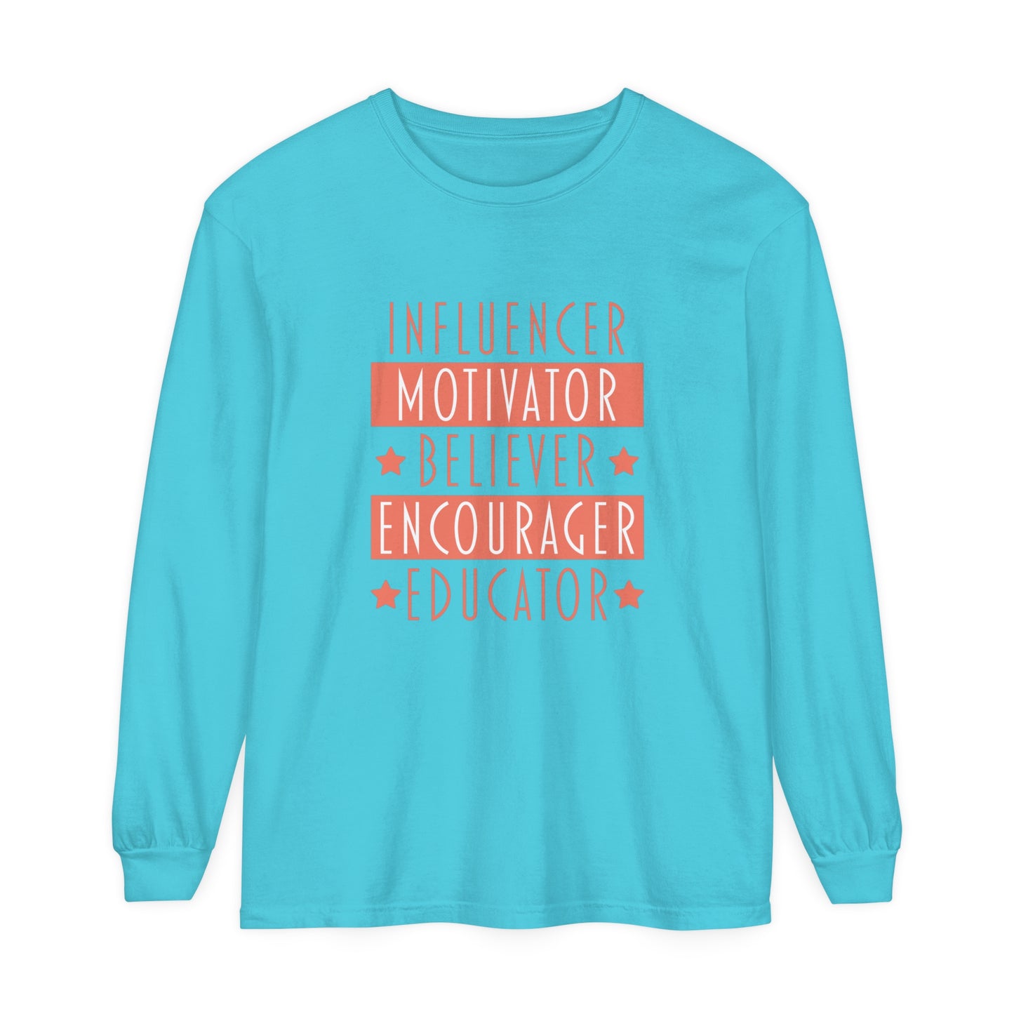 Influencer Motivator Believer Encourager Educator Women's Long Sleeve T-Shirt