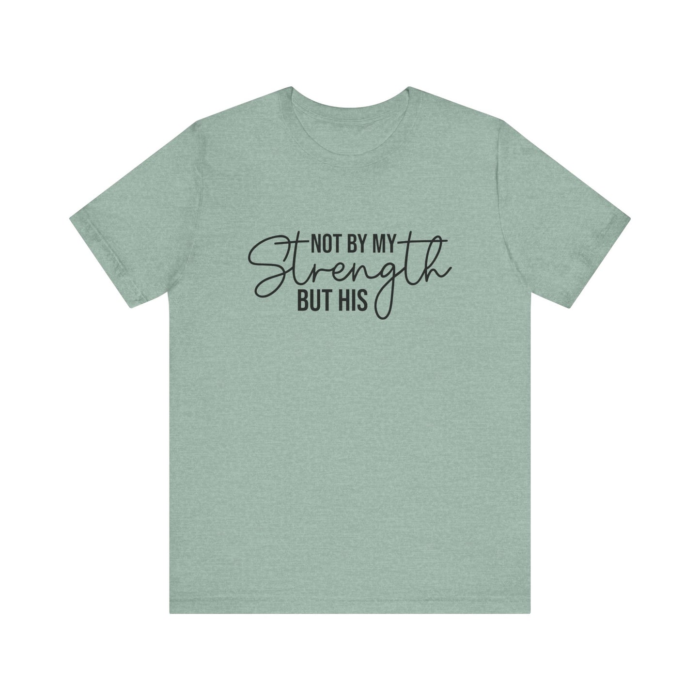 His Strength Women's Short Sleeve Tee