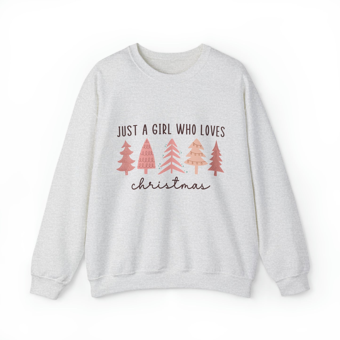 Just A Girl Who Loves Christmas With Trees Women's Christmas Crewneck Sweatshirt