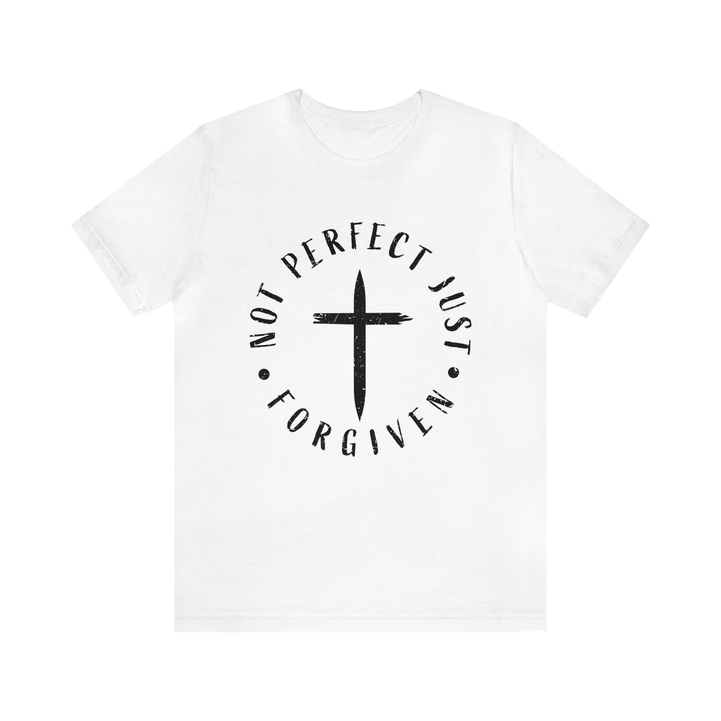 Not Perfect Just Forgiven Women's Short Sleeve Tee