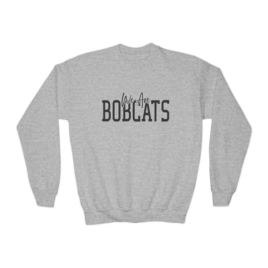 We Are Bobcats Youth Crewneck Sweatshirt