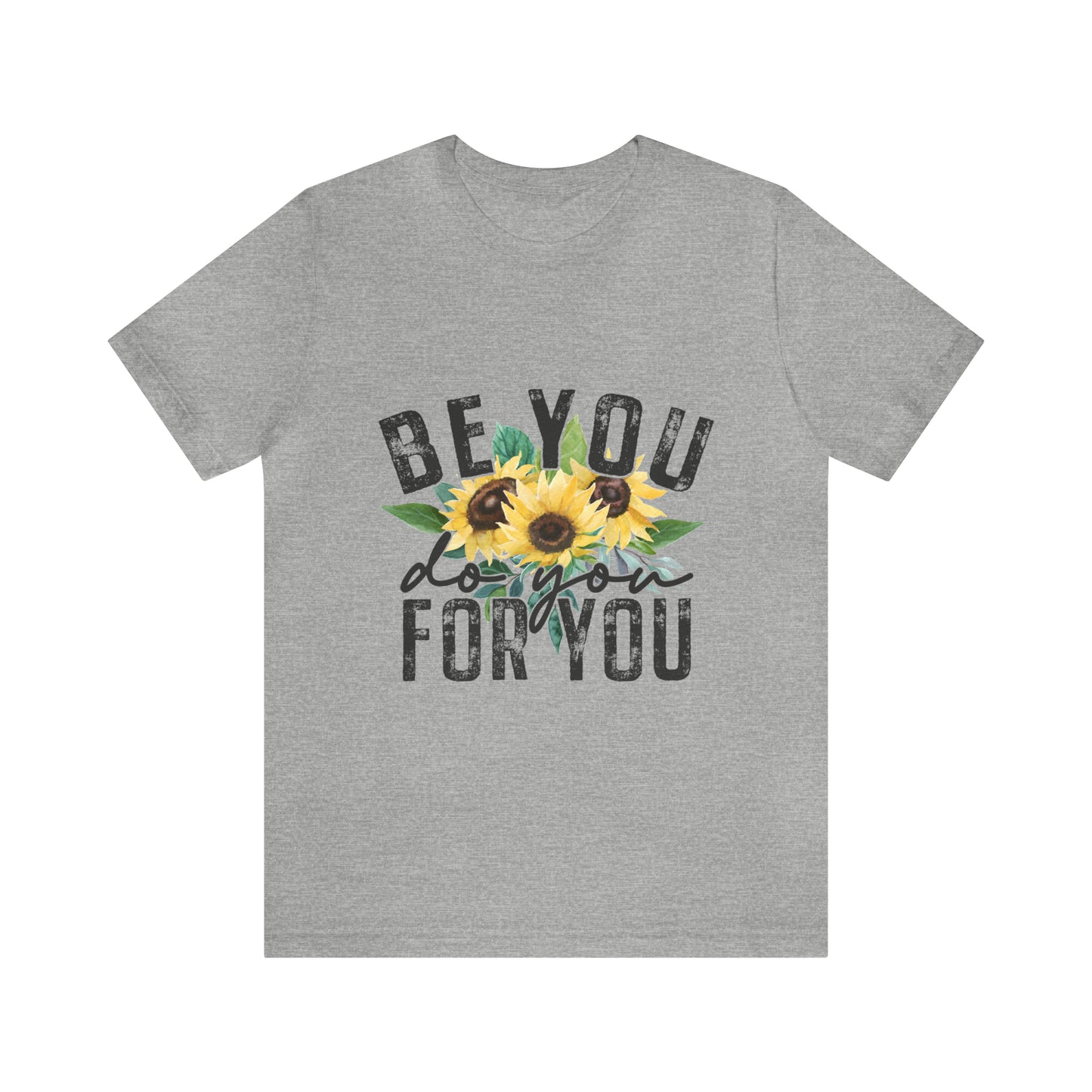 Be you; do you for you self love Short Sleeve Women's Tee