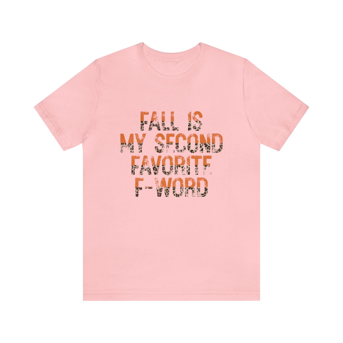 Fall is my second favorite F word Women's Funny T-Shirt