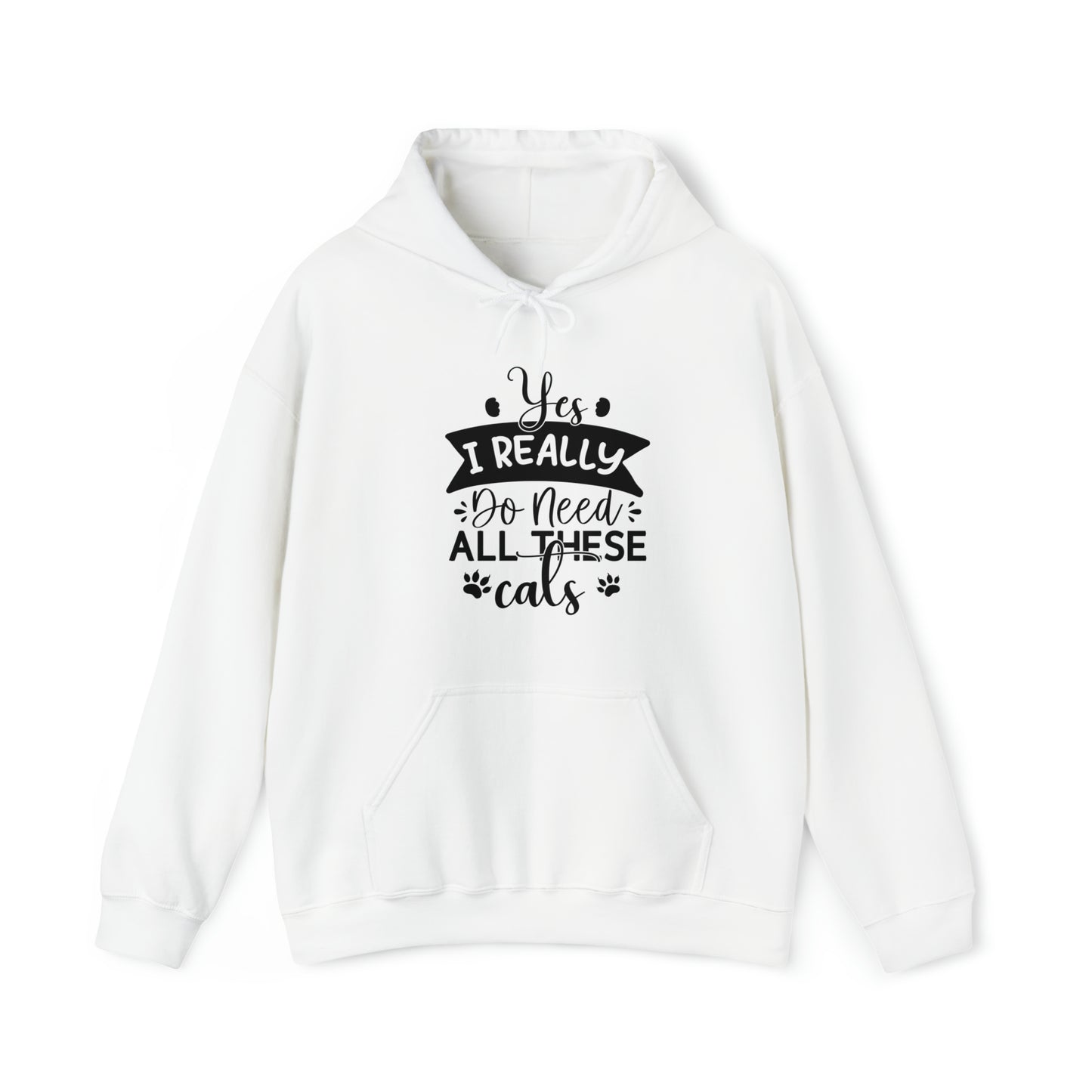 Yes I really do need all these cats  Unisex Heavy Blend™ Hooded Sweatshirt