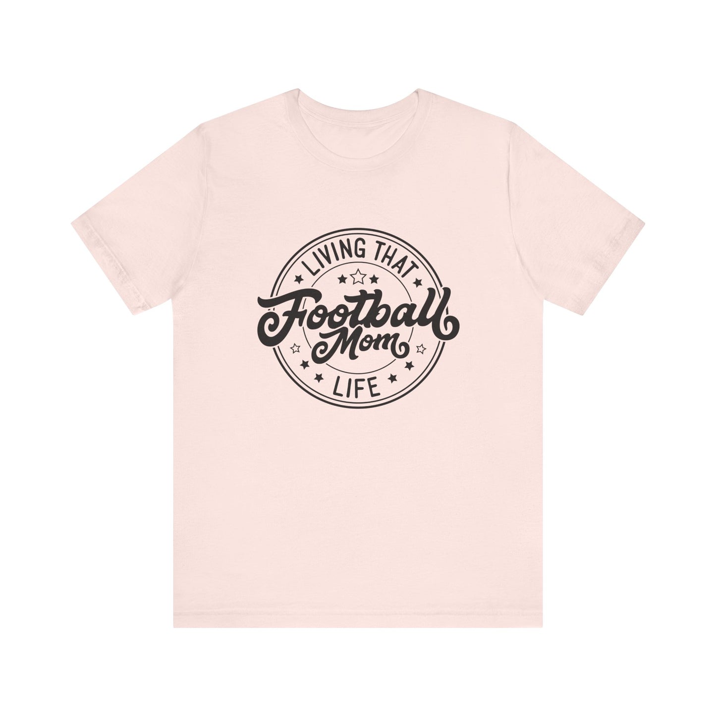 Living That Football Mom Life  - Football Mom Women's Short Sleeve Tee