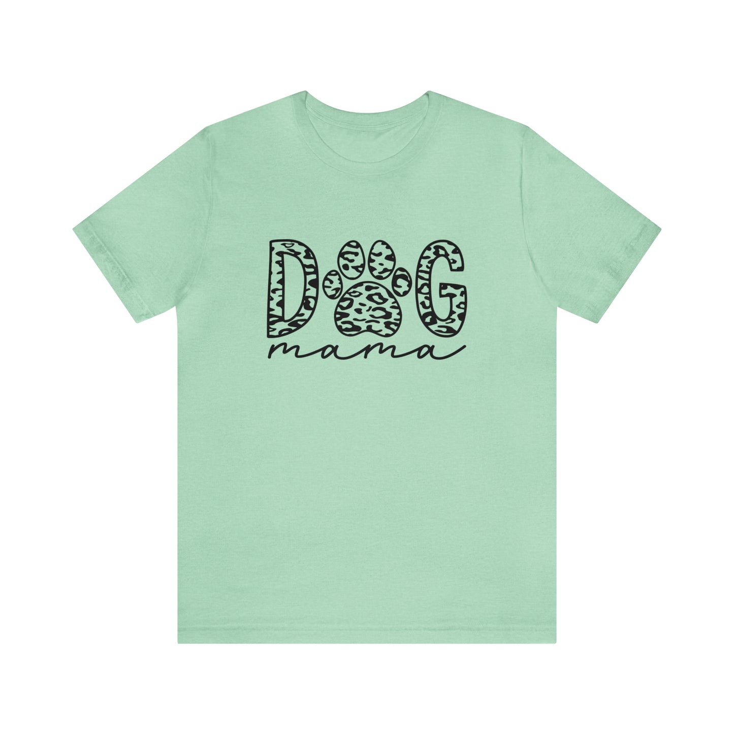 DOG MAMA Short Sleeve Women's Tee