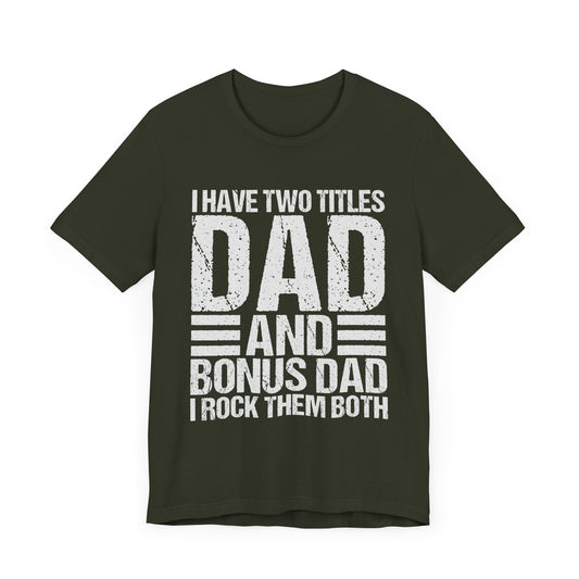 Bonus Dad Father's Day Short Sleeve Tee