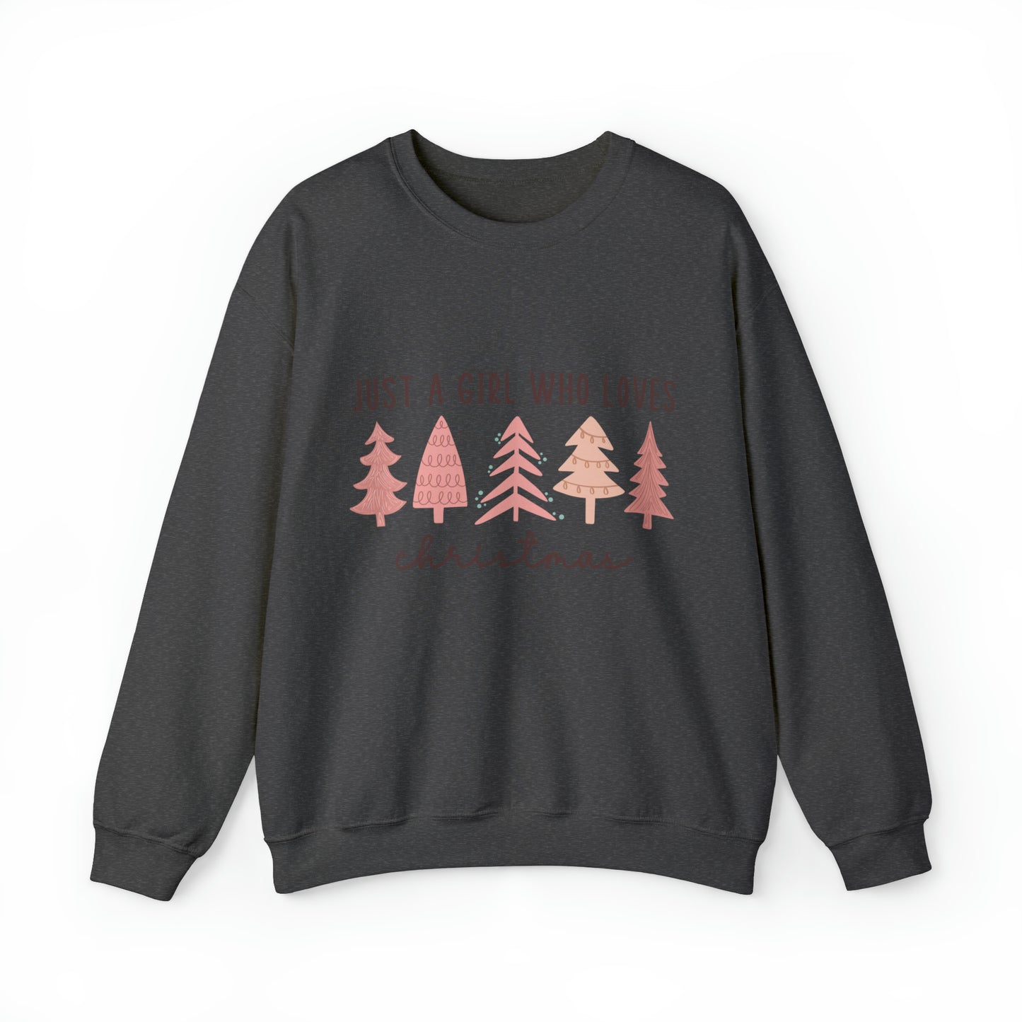 Just A Girl Who Loves Christmas With Trees Women's Christmas Crewneck Sweatshirt