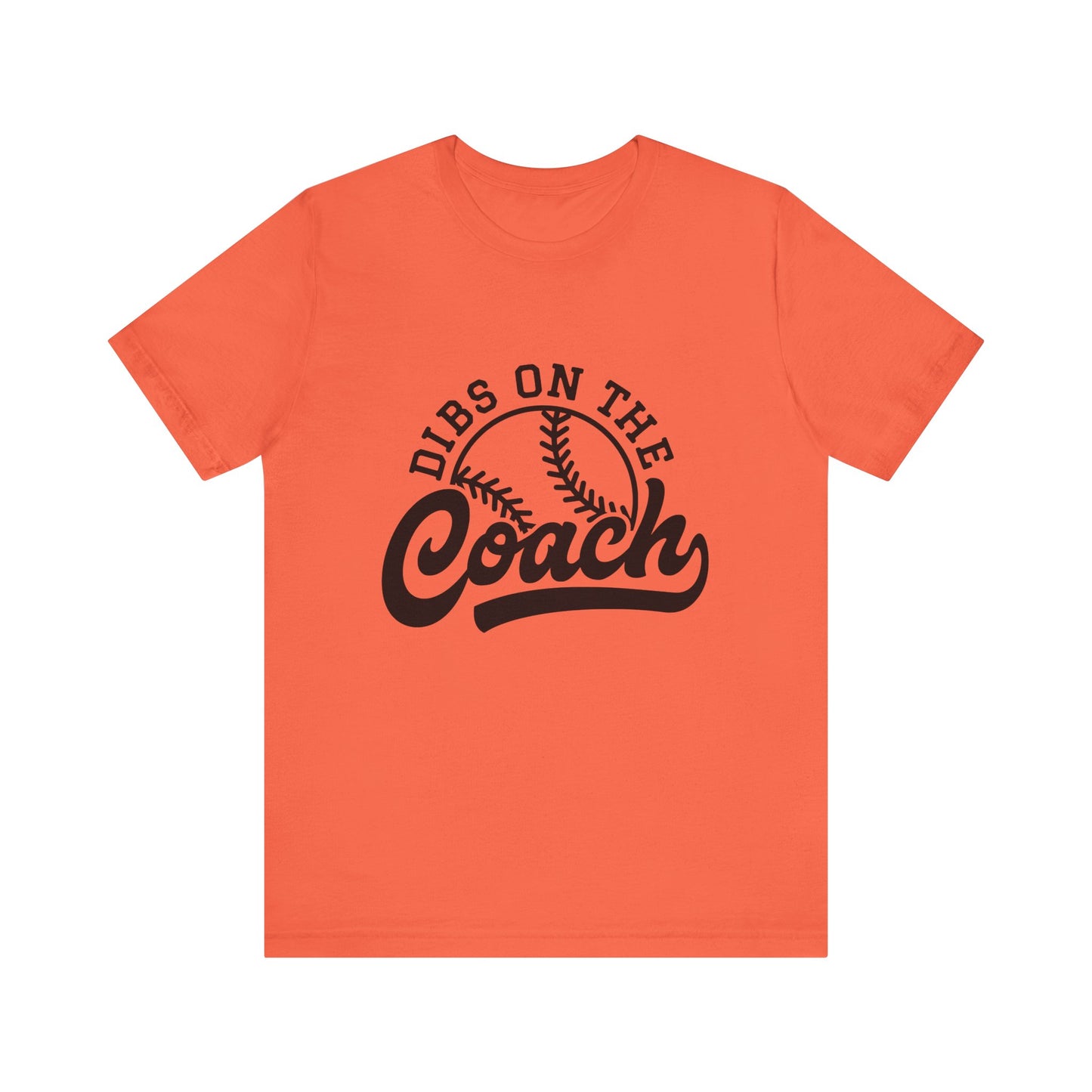 Dibs on the coach Women's Short Sleeve Shirt Baseball Softball Tball Coach