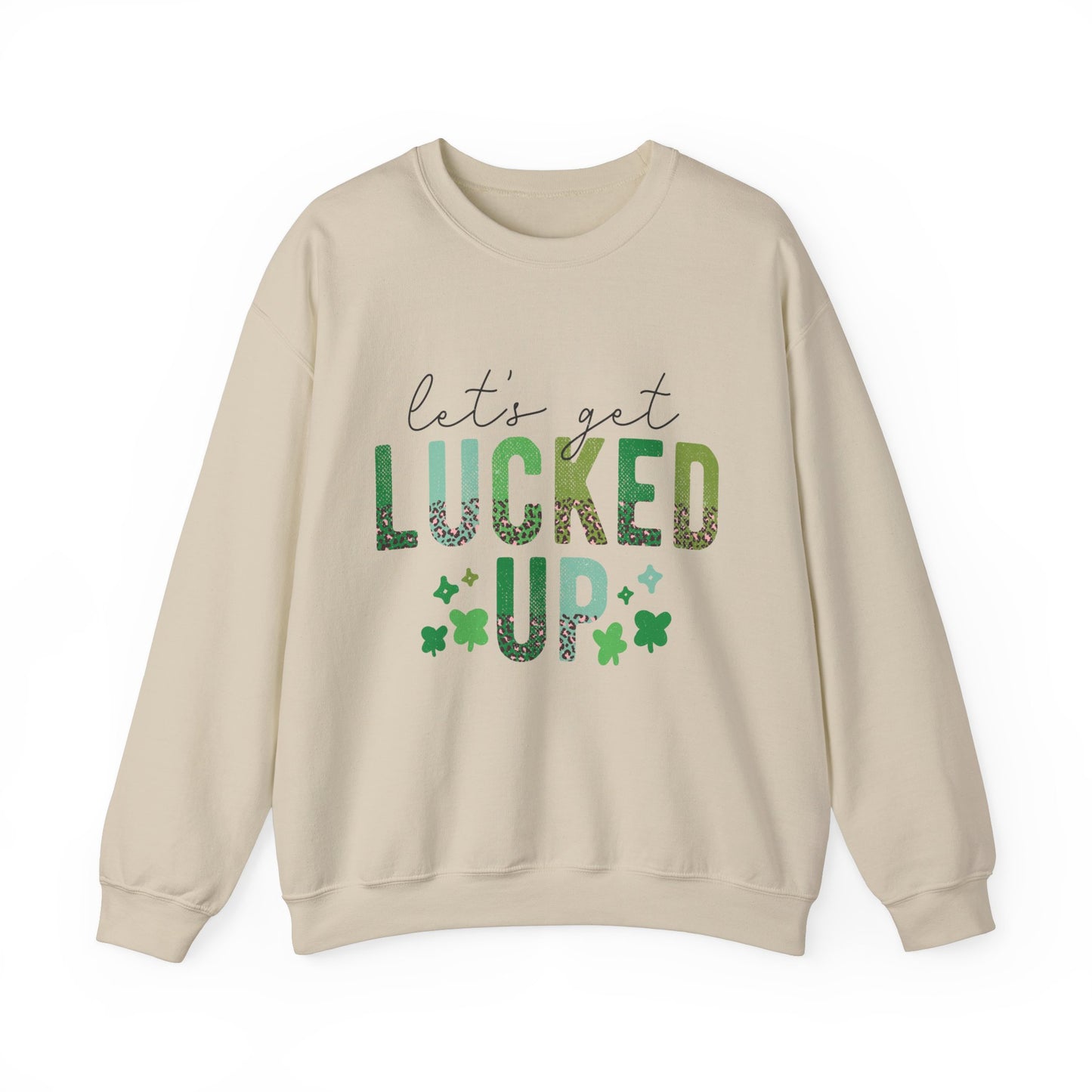 Let's get lucked up funny St. Patrick's Day Women's Sweatshirt