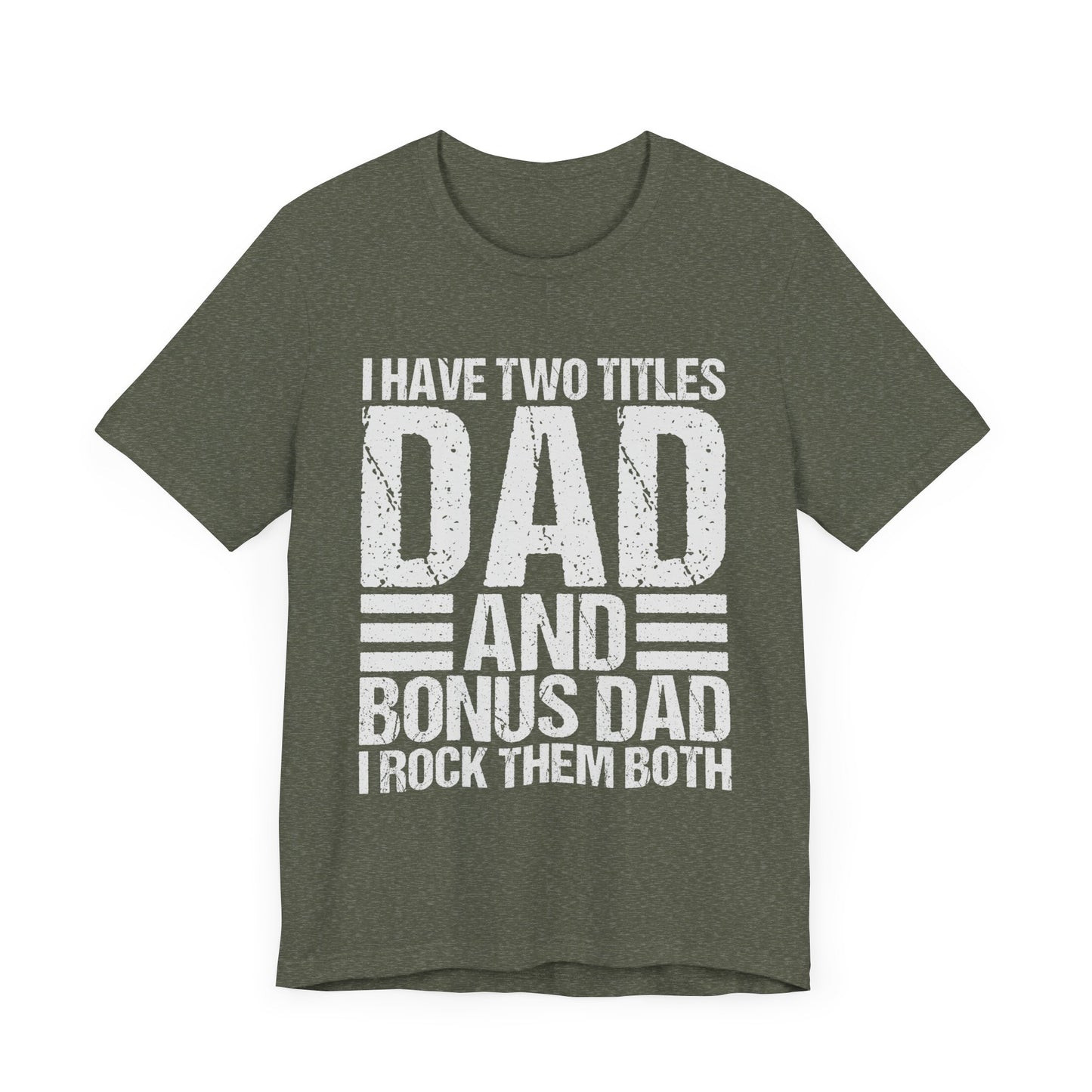 Bonus Dad Father's Day Short Sleeve Tee