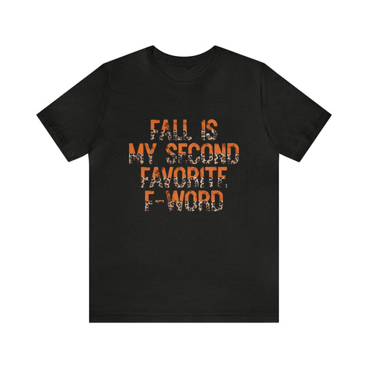 Fall is my second favorite F word Women's Funny T-Shirt