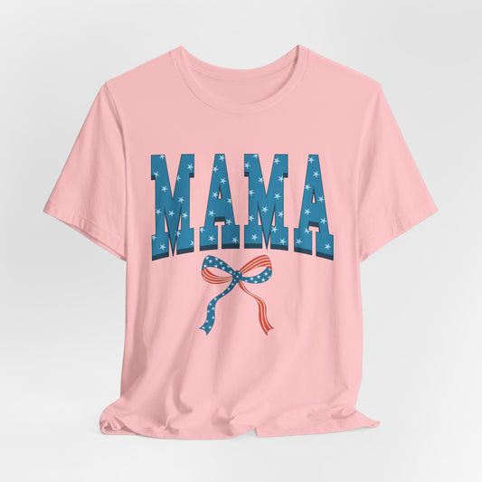 MAMA Women's Patriotic Short Sleeve Tee