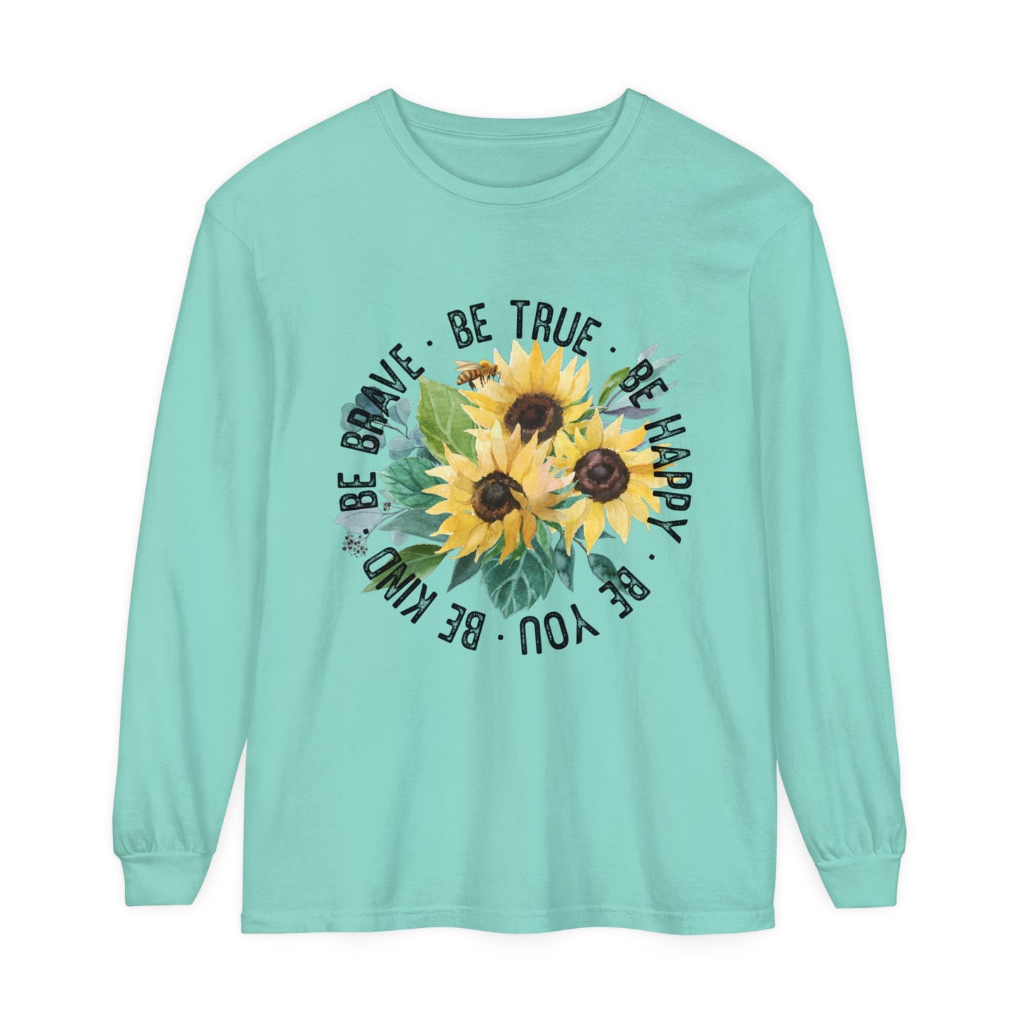 Be Kind, Be Brave, Be True, Be You, Be Happy Women's Loose Long Sleeve T-Shirt