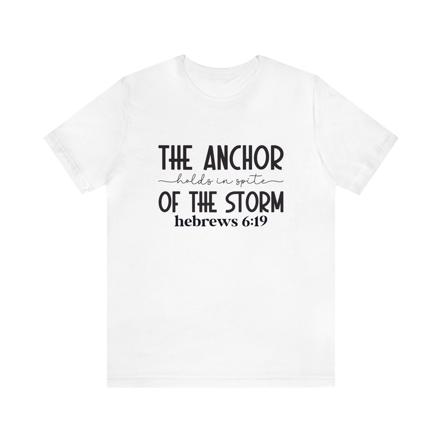 The Anchor Holds Women's Short Sleeve Tee