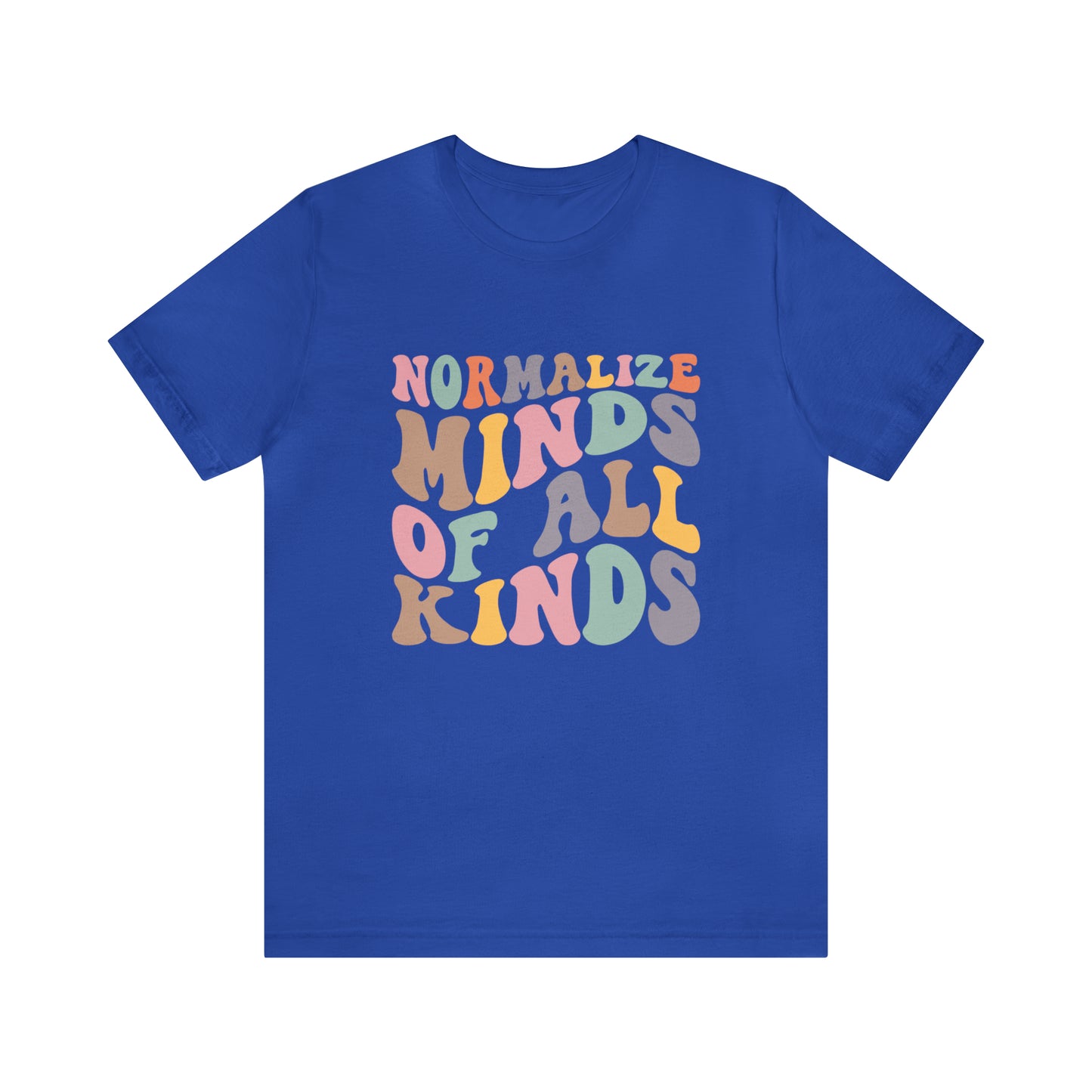 Normalize minds of all kinds Neurodiversity Short Sleeve Tee