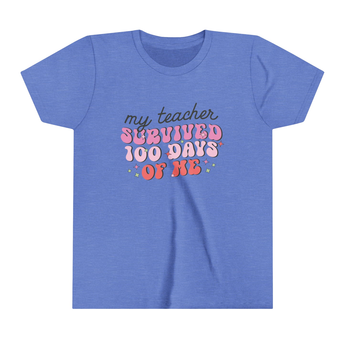 My Teacher Survived 100 Days of Me Funny Girl's Youth Short Sleeve Tee