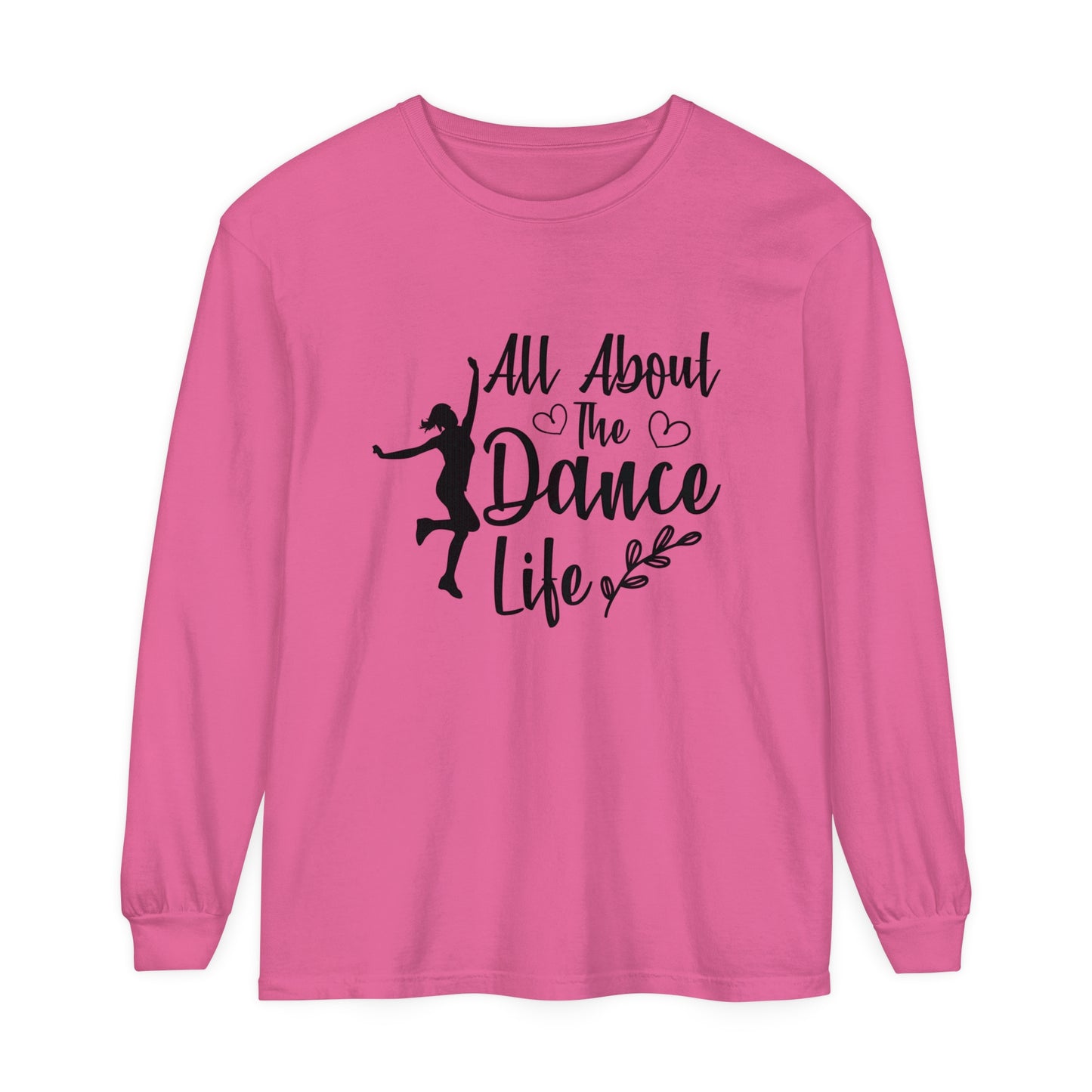 All about the dance life Women's Loose Long Sleeve T-Shirt