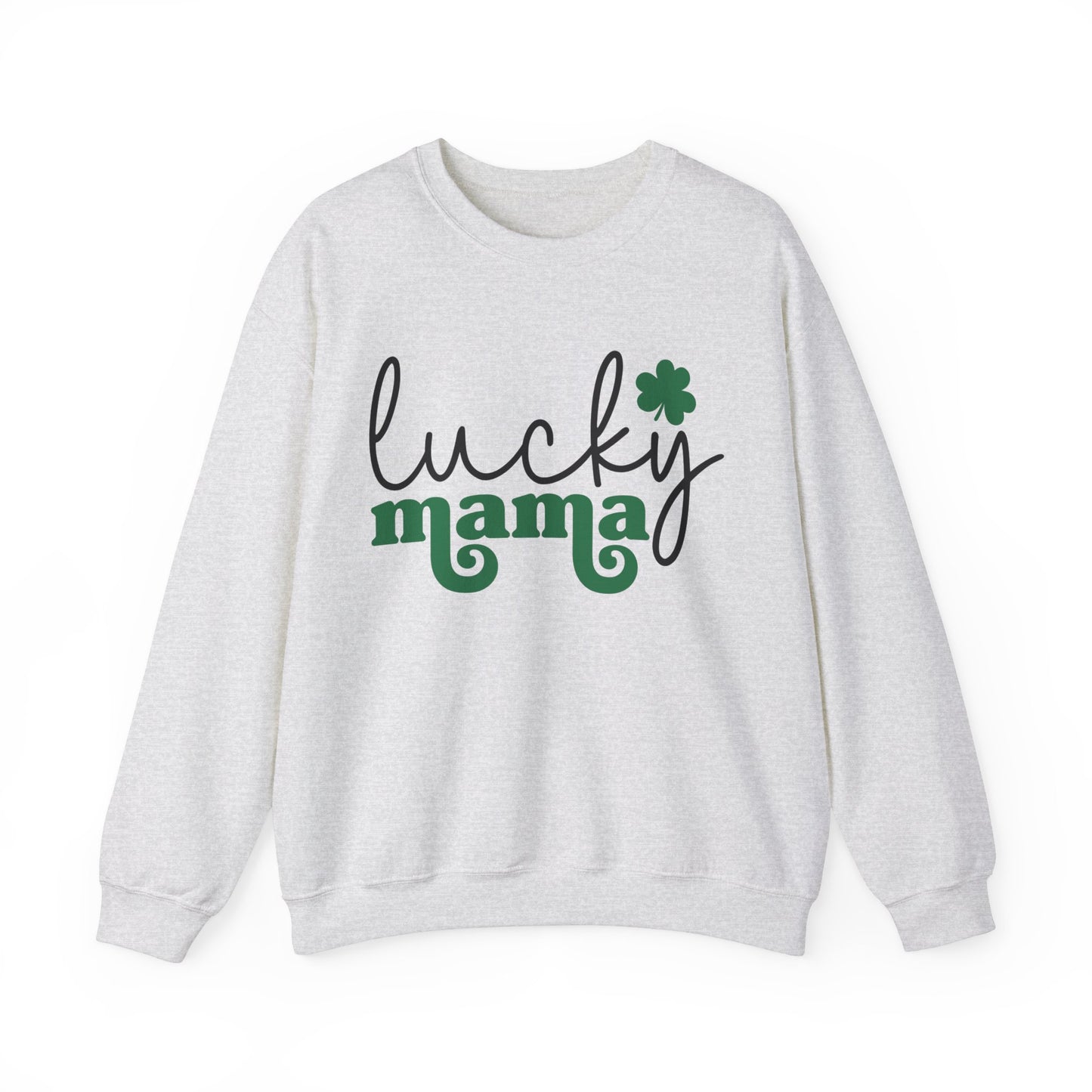 Lucky mama St. Patrick's Day Women's Sweatshirt