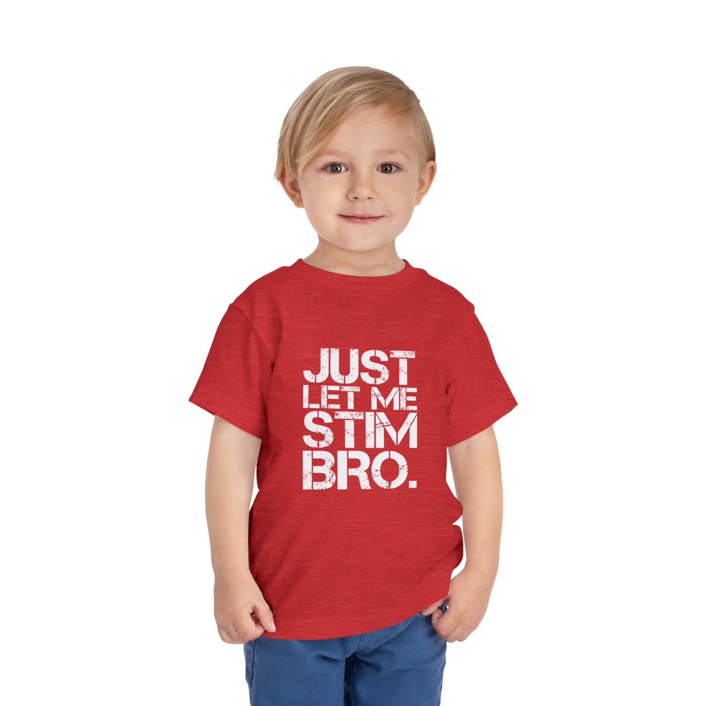 Just Let Me Stim Bro White letters Autism Awareness Advocate Toddler Short Sleeve Tee