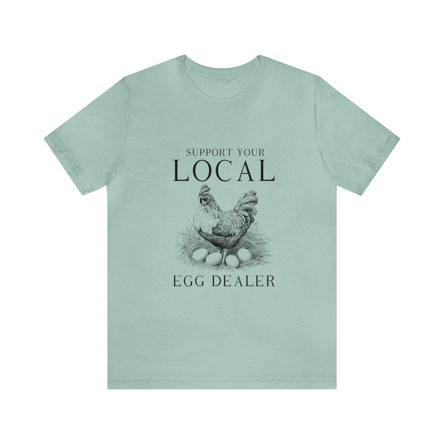 Support Your Local Egg Dealer Women's Farm Tshirt