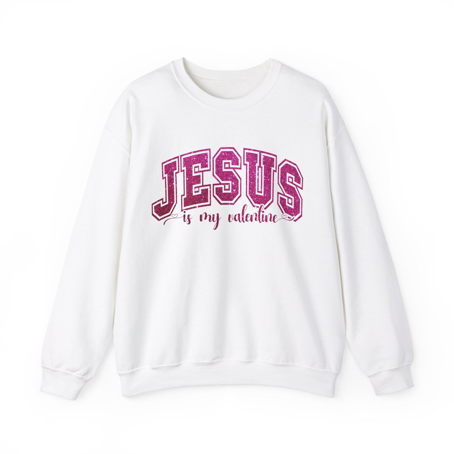 Jesus is My Valentine Women's Sweatshirt