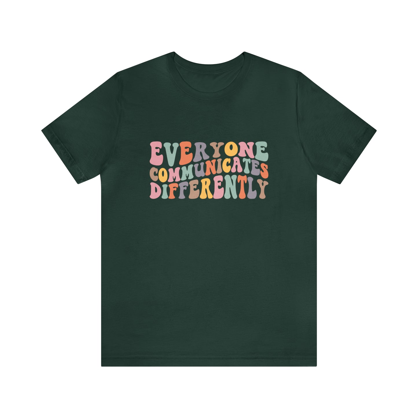 Everyone communicates differently Neurodiversity Short Sleeve Women's Tee