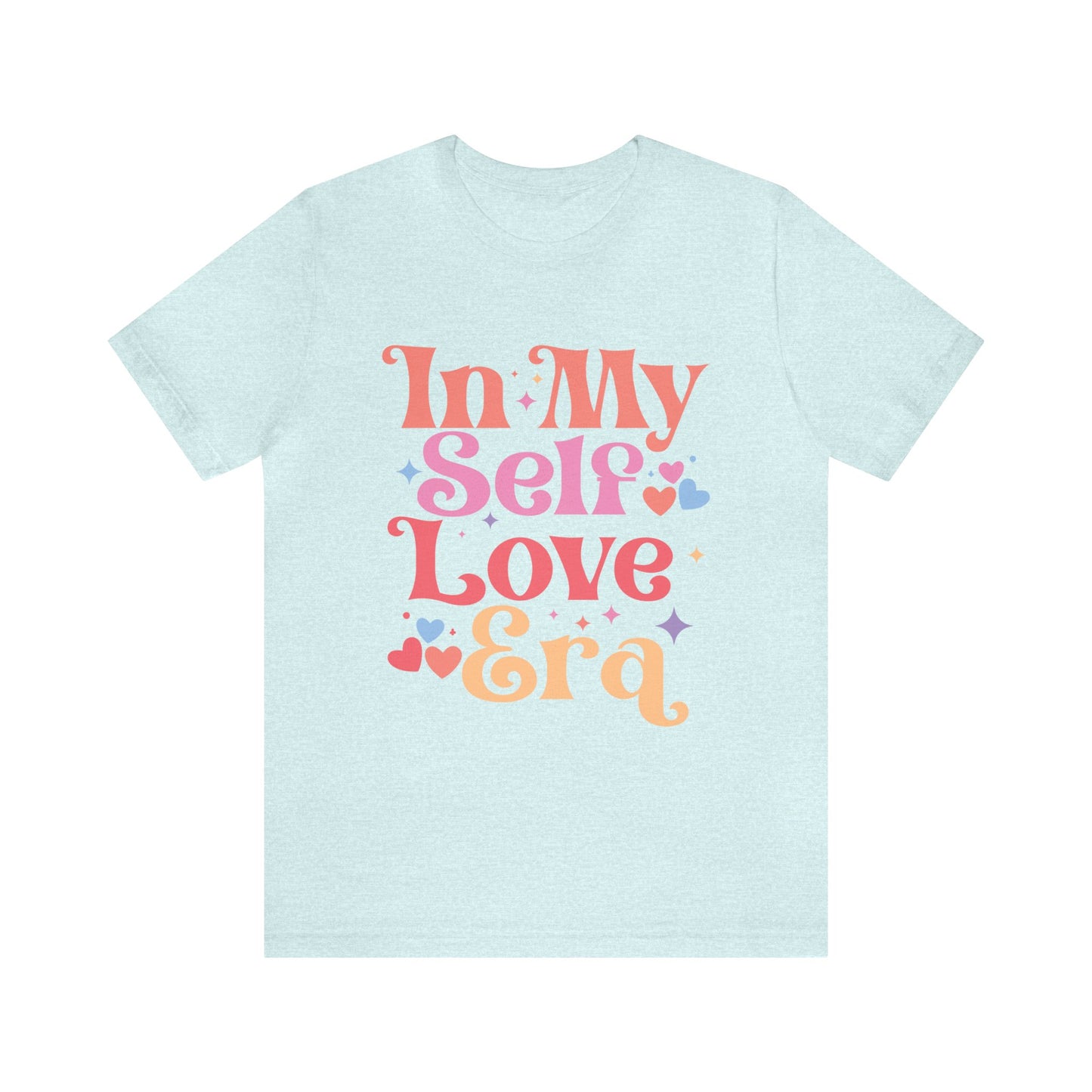 In My Self Love Era Women's Tshirt