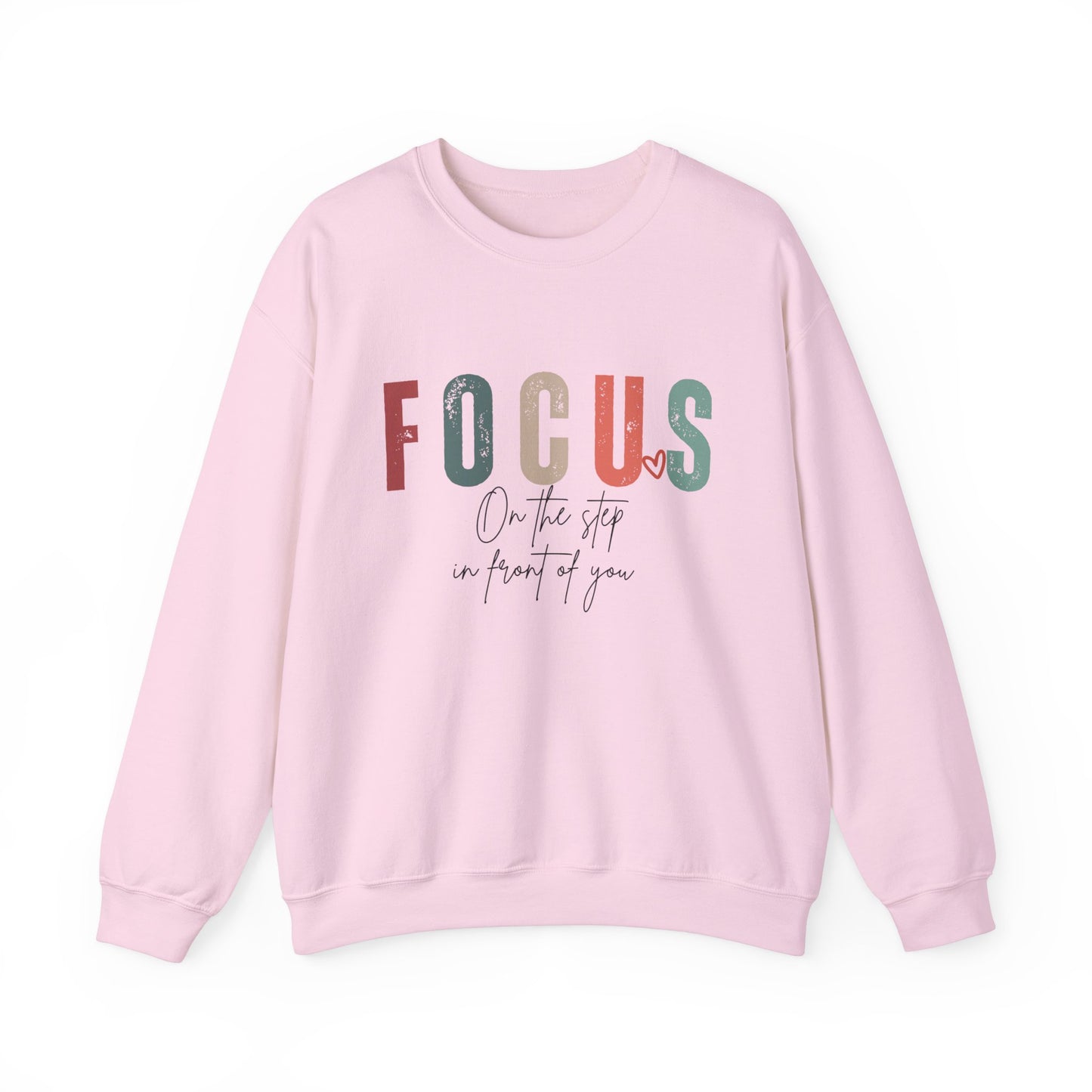 Focus on the step in front of you Women's Sweatshirt