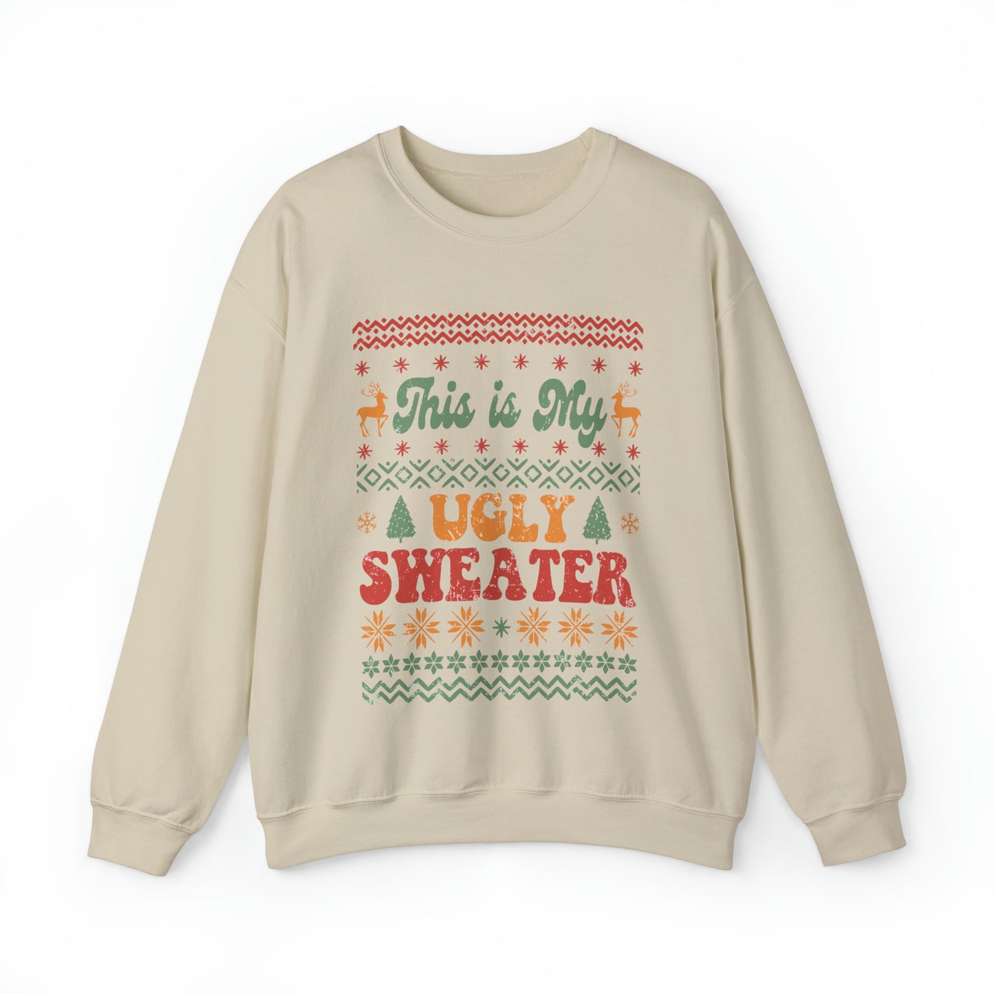 This is My Ugly Sweater Adult Unisex Christmas Sweatshirt