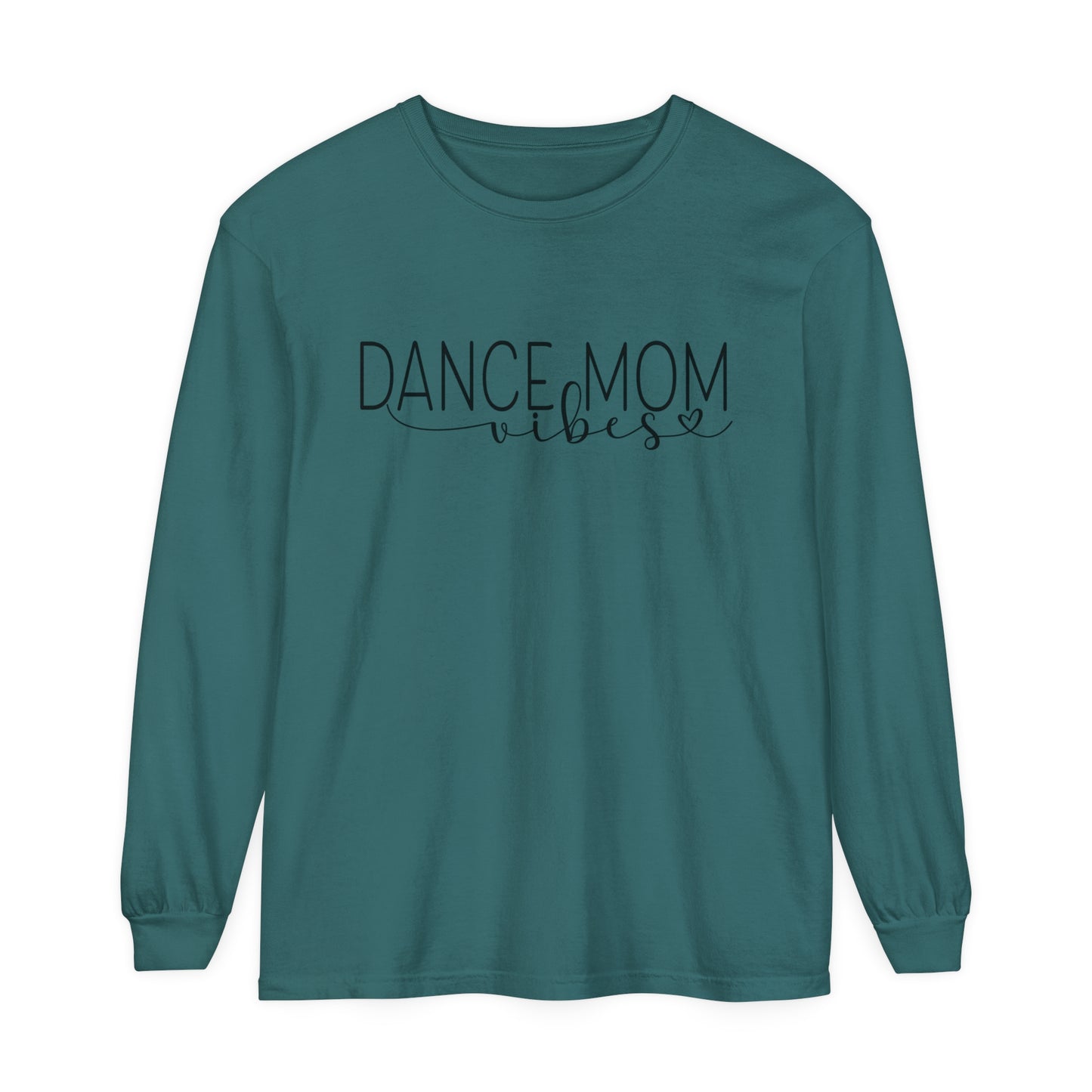 Dance Mom Vibes Loose Long Sleeve T-Shirt